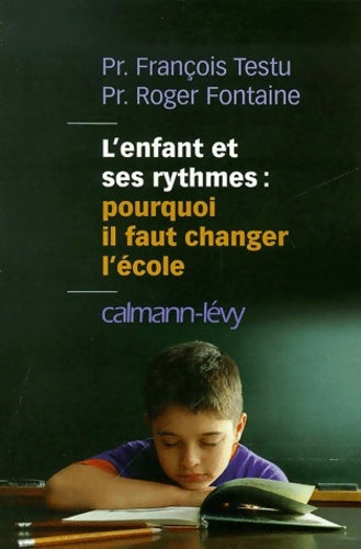 Livrenpoche : L'Enfant et ses rythmes - François Testu - Livre