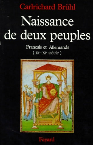 Livrenpoche : Naissance de deux peuples : Français et Allemands - Carlrichard Brühl - Livre
