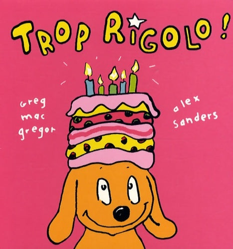 Livrenpoche : Trop rigolo ! - Greg Macgregor - Livre