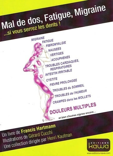Livrenpoche : Mal de dos Fatigue Migraine... Si vous serez les dents! - Francis Hartmann - Livre