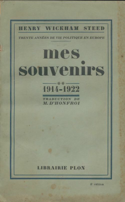 Livrenpoche : Mes souvenirs 1914-1922. - Henry Wickham Steed - Livre