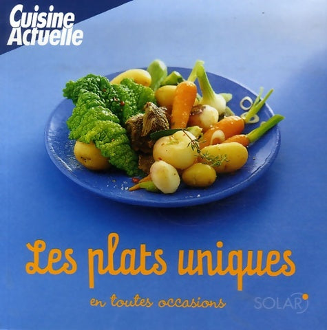 Livrenpoche : Les plats uniques - Sylvie Girard-Lagorce - Livre
