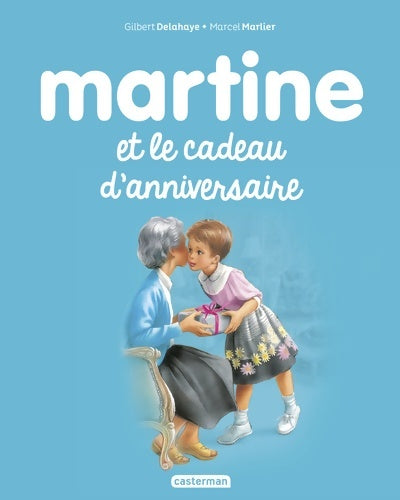 Livrenpoche : Martine et le cadeau d'anniversaire : NE2016 - Gilbert Delahaye - Livre