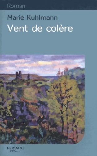 Livrenpoche : Vent de colère - Marie Kuhlmann - Livre