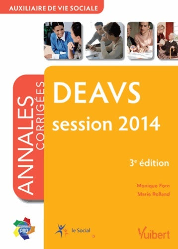 Livrenpoche : DEAVS - Auxiliaire de vie sociale - Annales corrigées - Session 2014 - Monique Forn - Livre