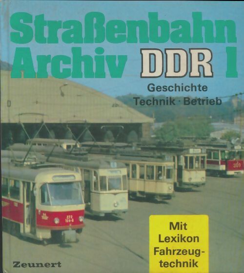 Livrenpoche : Strassenbahn Archive Ddr 1 - Collectif - Livre