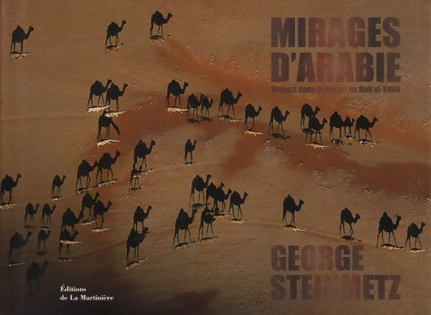 Livrenpoche : Mirages d'Arabie - George Steinmetz - Livre