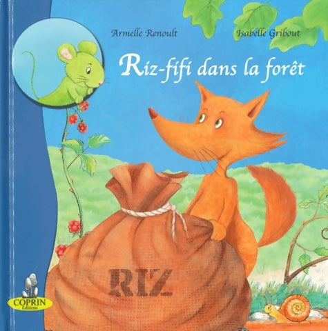 Livrenpoche : Riz-fifi dans la forêt - Armelle Renoult - Livre