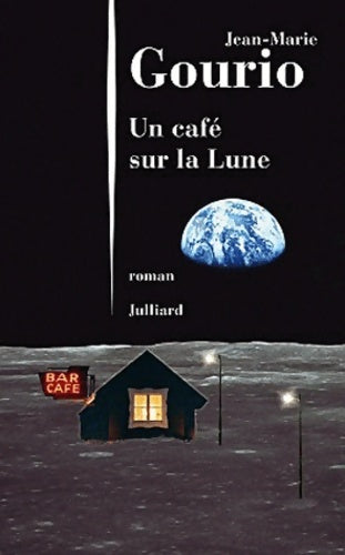 Livrenpoche : Un café sur la lune - Jean-Marie Gourio - Livre
