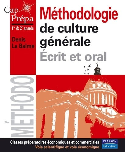 Livrenpoche : Méthodologie DE CULTURE générale POUR LES PREPAS COMMERCIALES - Denis La Balme - Livre