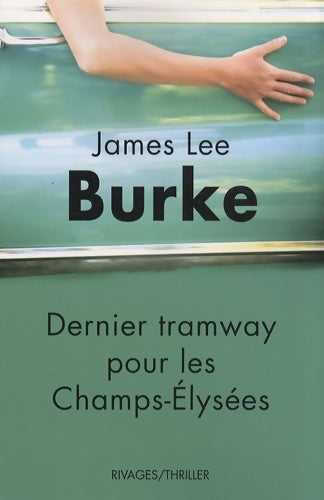 Livrenpoche : Dernier tramway pour les Champs-Elysées - James Lee Burke - Livre