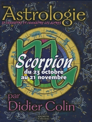 Livrenpoche : Scorpion : Du 23 Octobre au 21 Novembre - Didier Colin - Livre