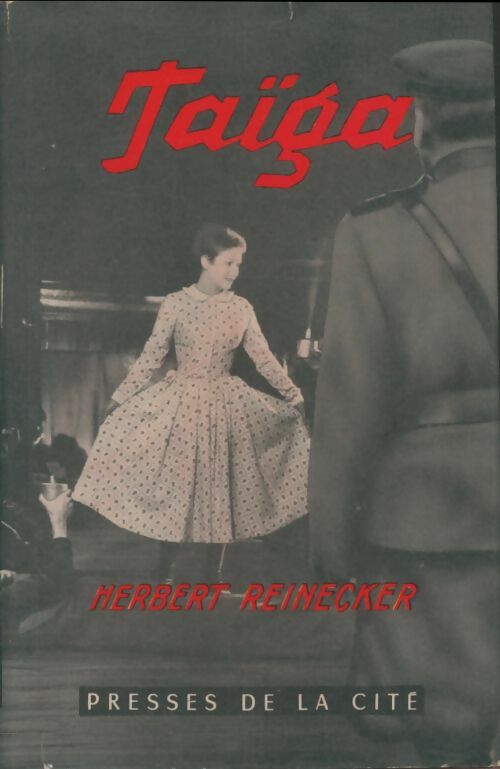 Livrenpoche : Taïga - Herbert Reinecker - Livre