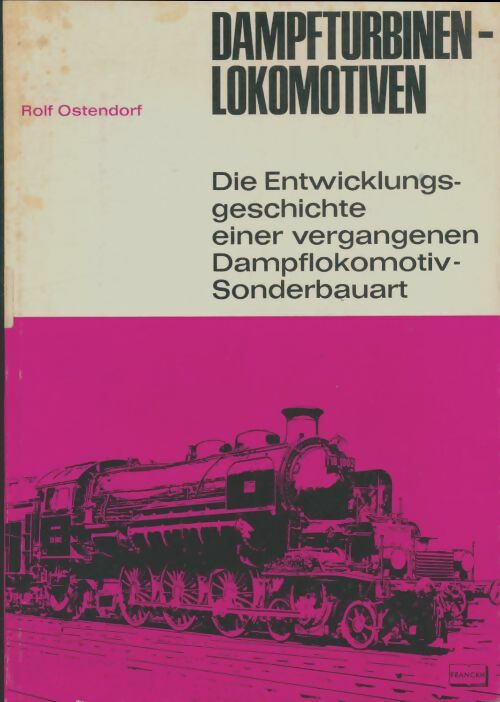 Livrenpoche : Dampfturbinen-lokomotiven - Rolf Ostendorf - Livre