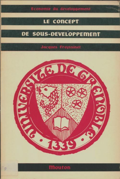 Livrenpoche : Le concept de sous-développement. - Jacques. Frayssinet - Livre