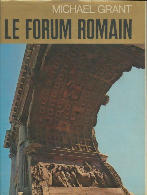 Livrenpoche : Le forum romain - Michael Grant - Livre