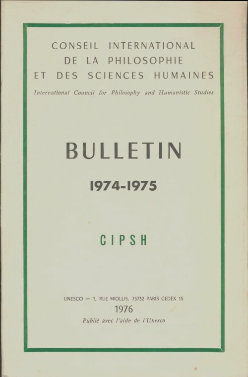 Livrenpoche : Conseil international de la philosophie et des sciences humaines Bulletin 1974-1975 - Collectif - Livre