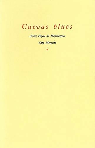 Livrenpoche : Cuevas blues - André Pieyre De Mandiargues - Livre