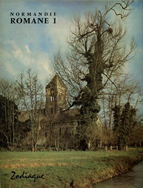 Livrenpoche : Normandie romane Tome I : La basse-Normandie - Lucien Musset - Livre