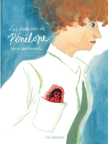 Livrenpoche : Les deux vies de Pénélope - VANISTENDAEL Judith - Livre