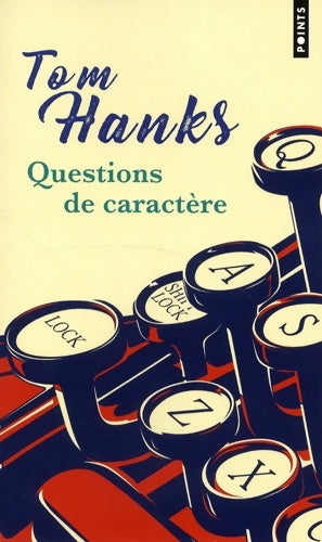 Livrenpoche : Questions de caractère - Tom Hanks - Livre