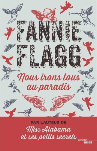 Livrenpoche : Nous irons tous au paradis - Fannie Flagg - Livre
