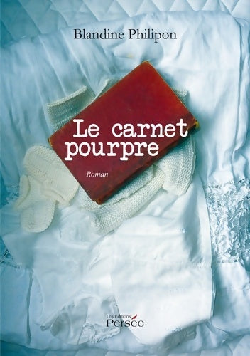 Livrenpoche : Le Carnet pourpre - Blandine Philipon - Livre