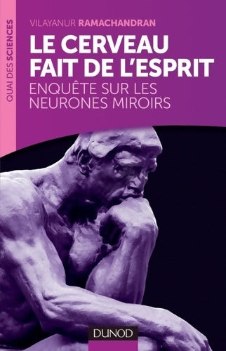 Livrenpoche : Le cerveau fait de l'esprit - Enquête sur les neurones miroirs - Vilayanur Ramachandran - Livre