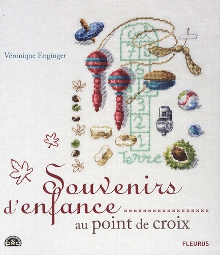 Livrenpoche : Souvenirs d'enfance au point de croix - Véronique Enginger - Livre