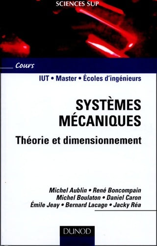 Livrenpoche : Systèmes mécaniques - Théorie et dimensionnement - Daniel Caron - Livre