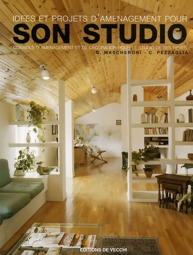Livrenpoche : Idées et projets d'aménagement pour son Studio - G. Mascheroni - Livre
