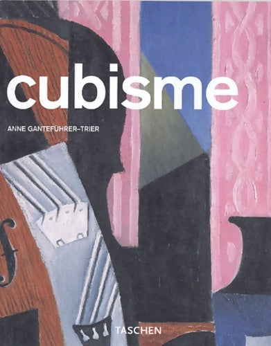 Cubisme - Anne Gantefuhrer-trier - Livre