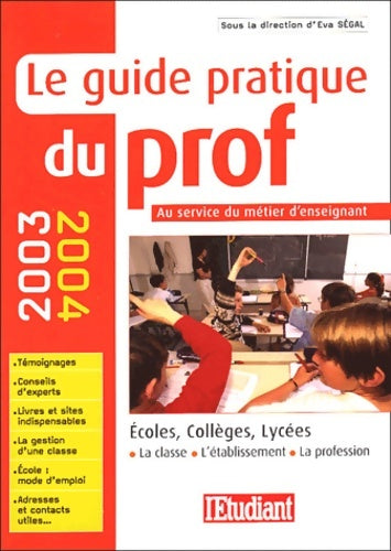 Livrenpoche : Le guide pratique du prof 2003-2004 au service du métier d'enseignant - Collectif - Livre