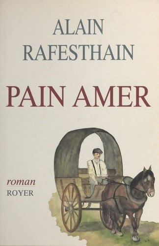 Livrenpoche : Pain amer - Alain Rafesthain - Livre