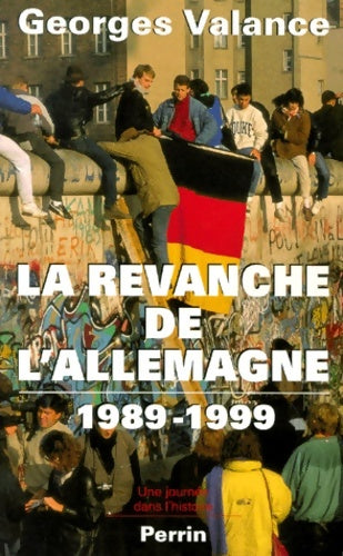 Livrenpoche : La Revanche de L'Allemagne - Georges Valance - Livre