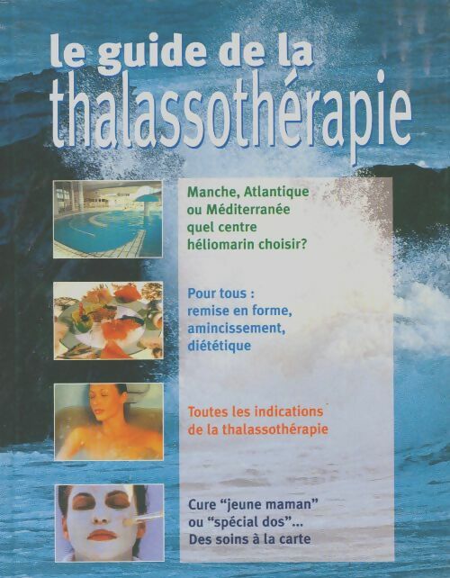 Livrenpoche : Le guide de la thalassothérapie - Caroline Faesch - Livre