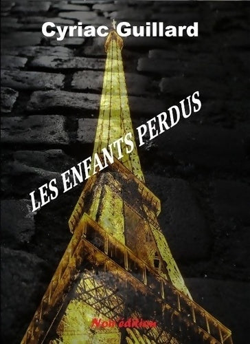 Livrenpoche : Les enfants perdus - Cyriac Guillard - Livre