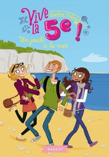 Livrenpoche : Vive la 5e ! Un jeudi à la mer - Ségolène Valente - Livre
