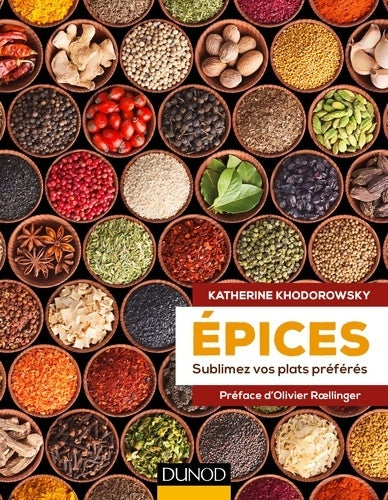 Livrenpoche : épices - Sublimez vos plats préférés - Katherine Khodorowsky - Livre