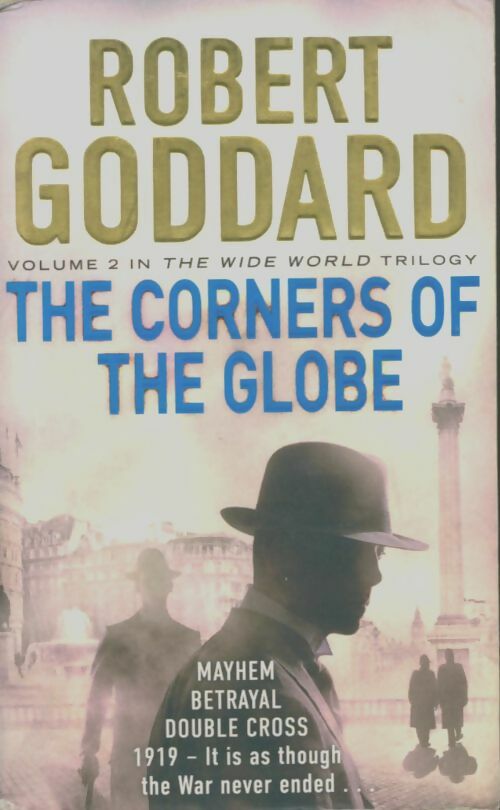 The Corners of the Globe : - Robert Goddard - Livre