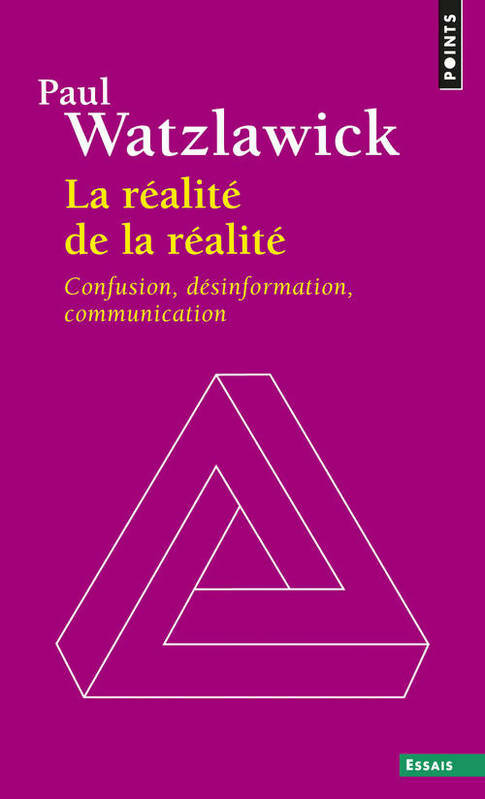 Livrenpoche : La réalité de la réalité - Paul Watzlawick - Livre