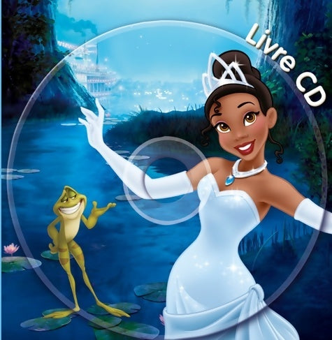 Livrenpoche : LA PRINCESSE ET LA GRENOUILLE - Mon Histoire à écouter - Walt Disney - Livre