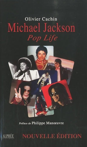 Livrenpoche : Michael Jackson : Pop Life - Olivier Cachin - Livre