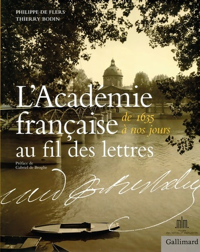 Livrenpoche : L'Académie française au fil des lettres - Philippe De Flers - Livre