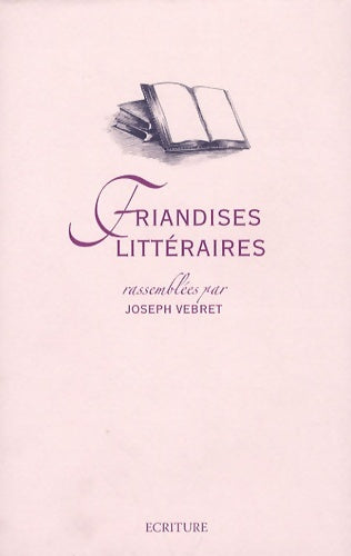 Livrenpoche : Friandises littéraires - Joseph Vebret - Livre