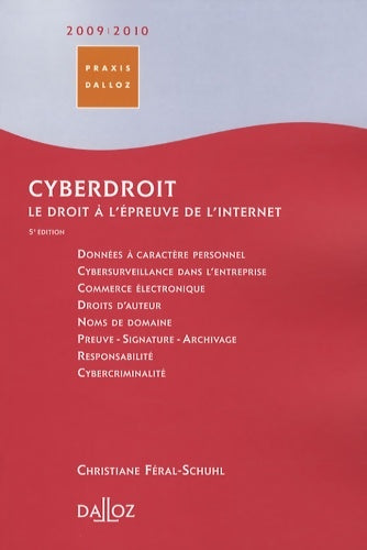 Livrenpoche : Cyberdroit : Le droit à l'épreuve d'Internet - Christiane Féral-schuhl - Livre
