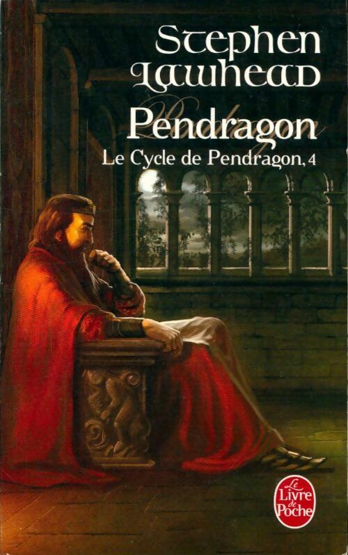 Livrenpoche : Le cycle de Pendragon Tome IV : Pendragon - Stephen Lawhead - Livre