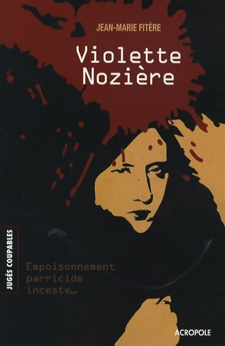 Livrenpoche : Violette Nozière - Jean-Marie Fitère - Livre