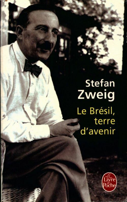 Livrenpoche : Brésil, terre d'avenir - Stefan Zweig - Livre