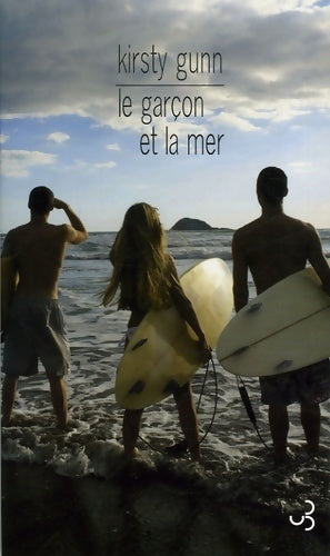 Livrenpoche : Le garçon et la mer - Kirsty Gunn - Livre